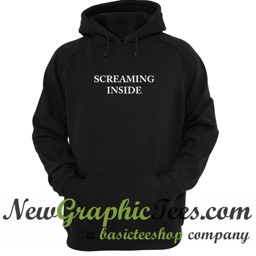 Screaming Inside Hoodie
