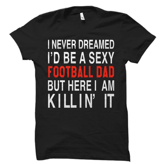 Football Dad T Shirt Football Dad T Shirt