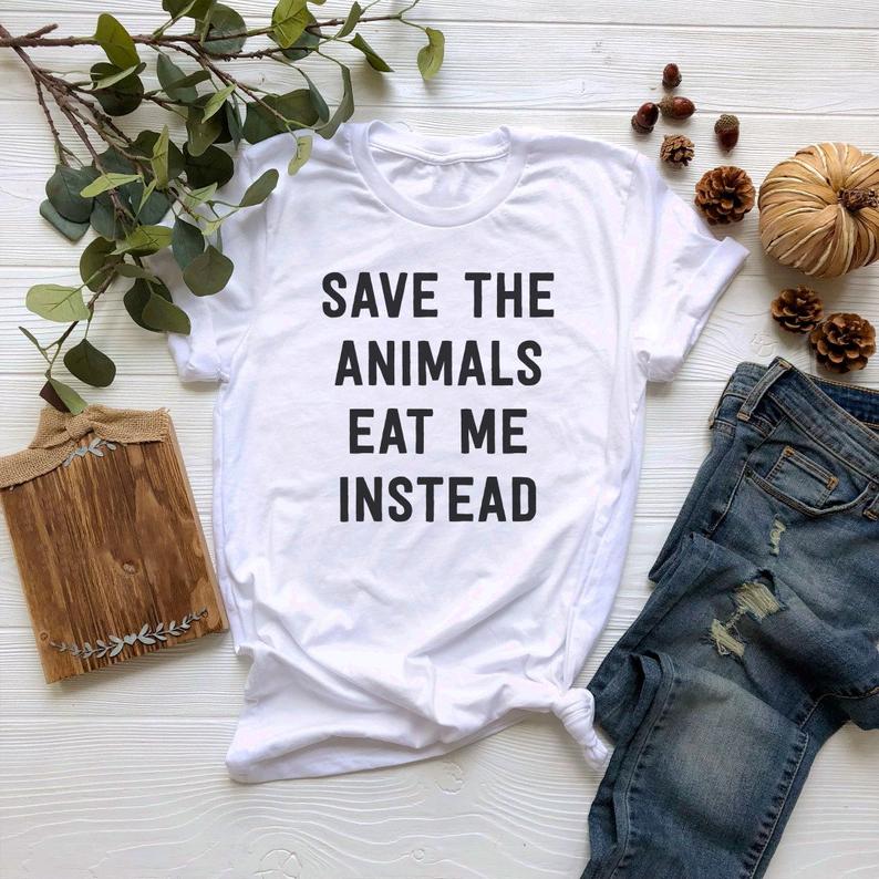 Save The Animals Eat Me Instead Tshirt - newgraphictees.com Save The