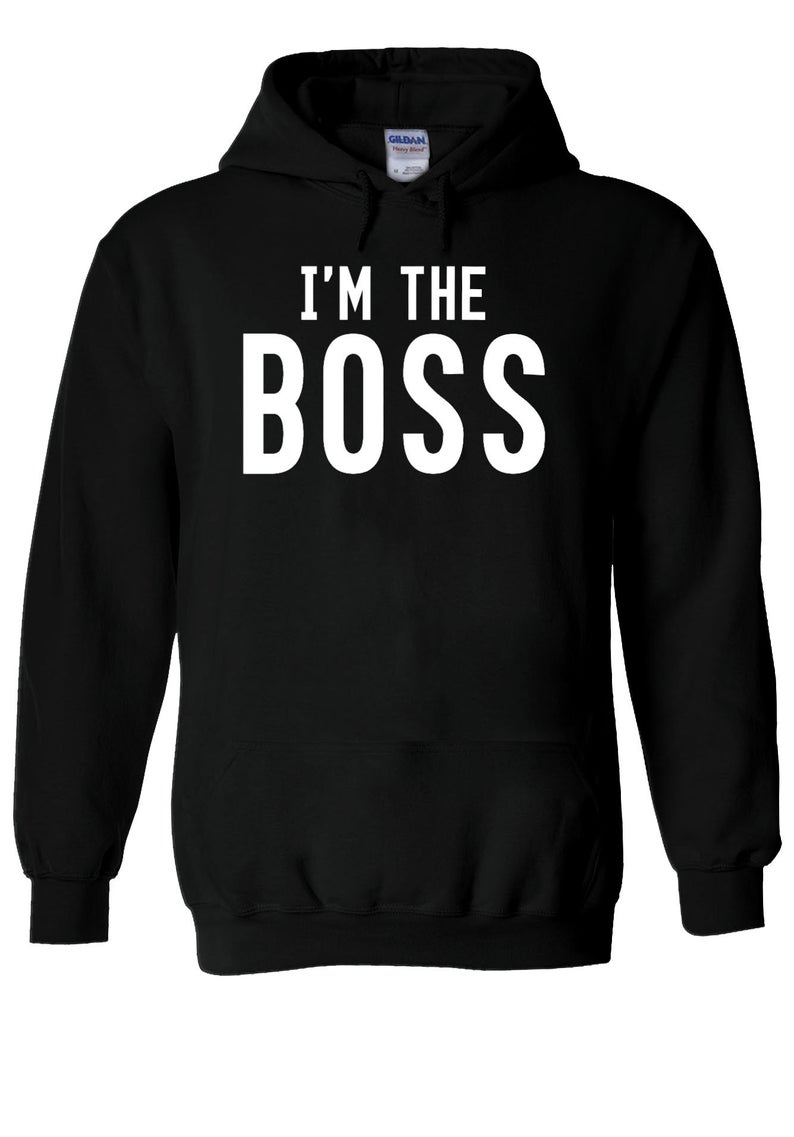 I'm The BOSS Cool Indie Swag Hoodie I'm The BOSS