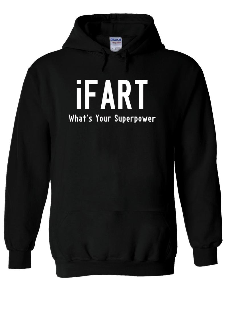 iFart What's Your Superpower Funny Hoodie iFart